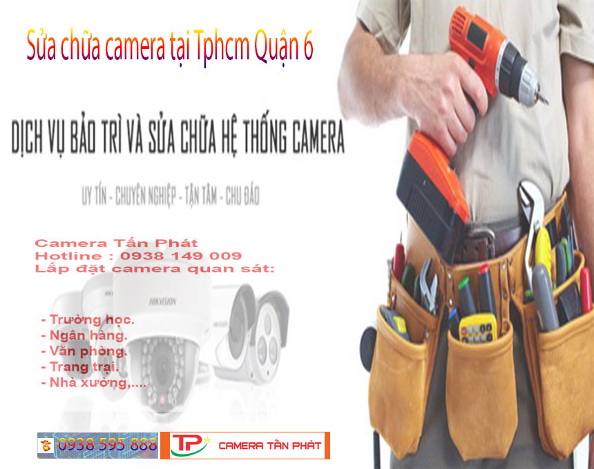 Sửa Chữa Camera Tại Tphcm Quận 6, Sửa Camera Quận 6, Sua Camera Quan 6