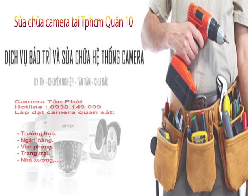 Sửa Chữa Camera Tại Tphcm Quận 10