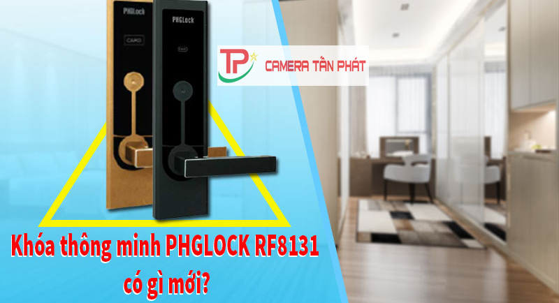 Khóa thông minh PHGLOCK RF8131 có gì mới?