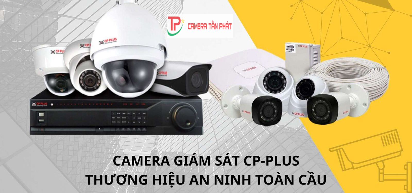 Camera giam sat CP Plus